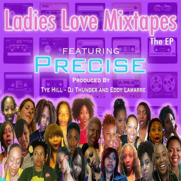 Precise – Ladies Love Mixtapes The [EP]