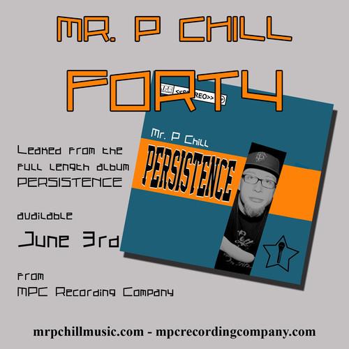 Mr. P Chill – Forty