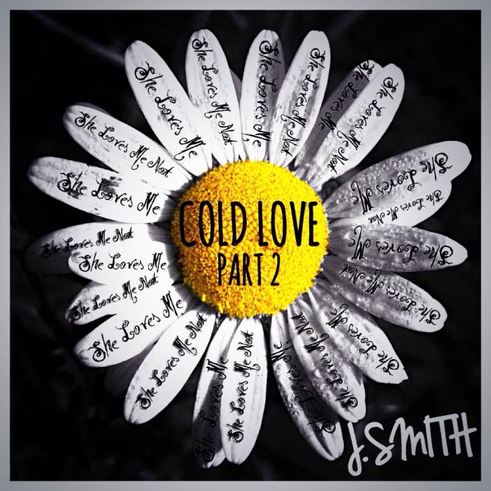 J.Smith – Cold Love Pt. 2 [VMG Approved]