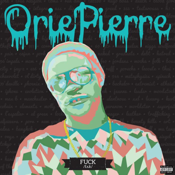 Orie Pierre – Fu*k