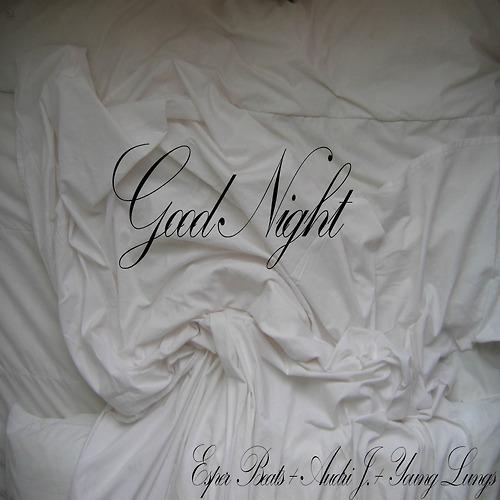 Esper Beats Feat. Audri J. & Young Lungs – Good Night