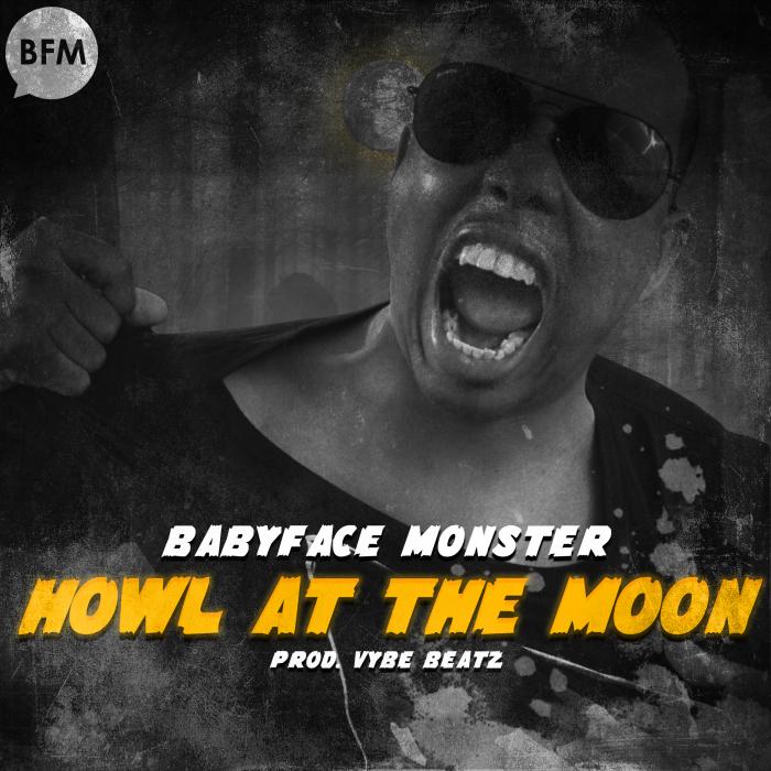 Babyface Monster – Howl at Moon