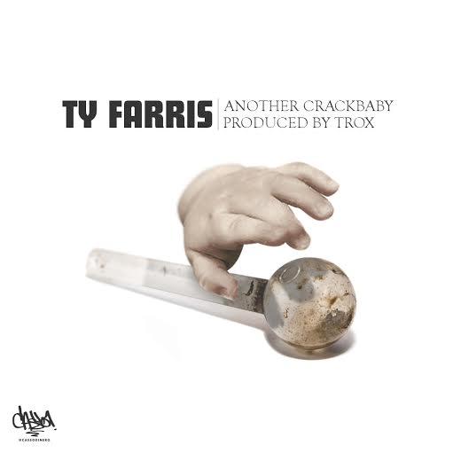 Ty Farris – Another Crackbaby