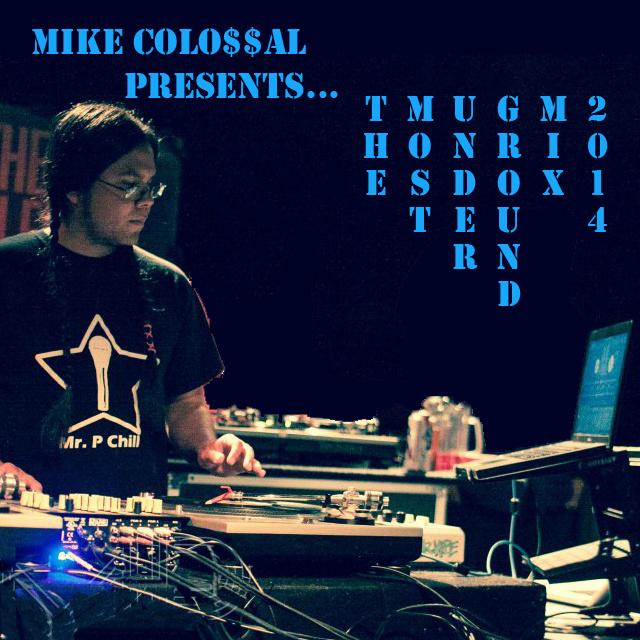 Mike Colossal – The Most Underground Mix 2014