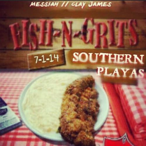 Clay James x Messiah Da Rapper – ‘Fish N Grits’