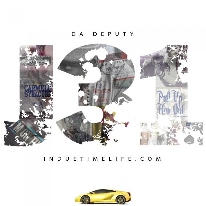 Da Deputy – July 31st (Freestyle)