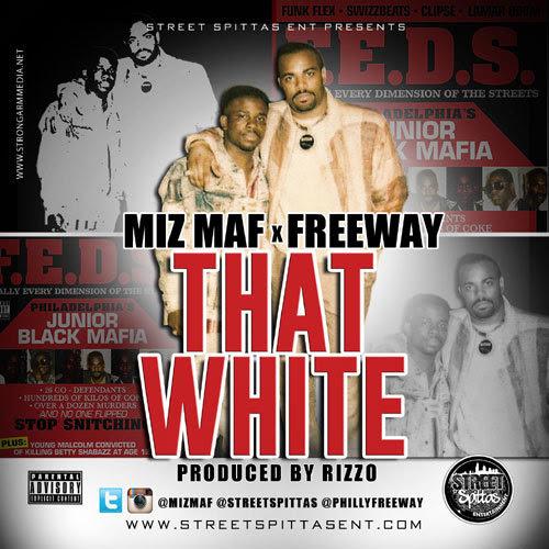 Miz MAF Feat. Freeway – That White