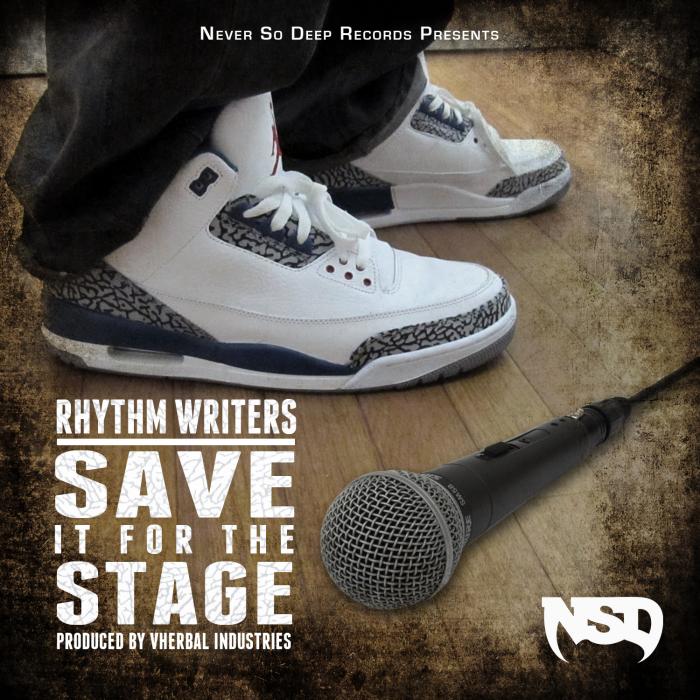 Rhythm Writers – Save It For The Stage