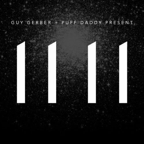 Guy Gerber & Puff Daddy – 1111 [Download]