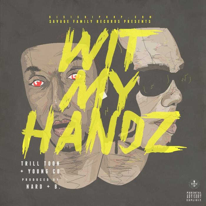 Toon & Young CO – Wit My Handz