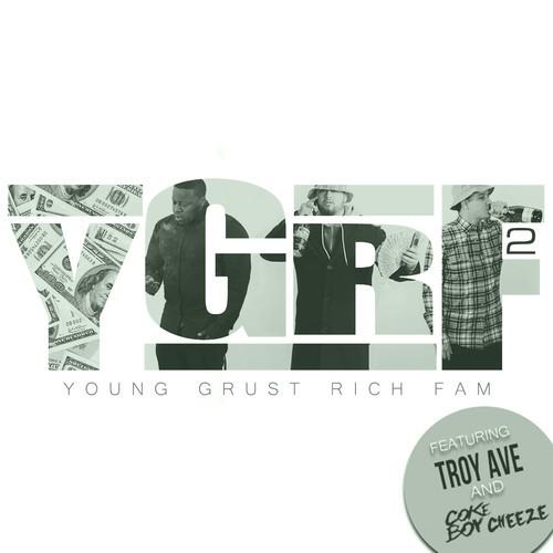 Young Grust Rich Fam – YGRF 2: The Mixtape