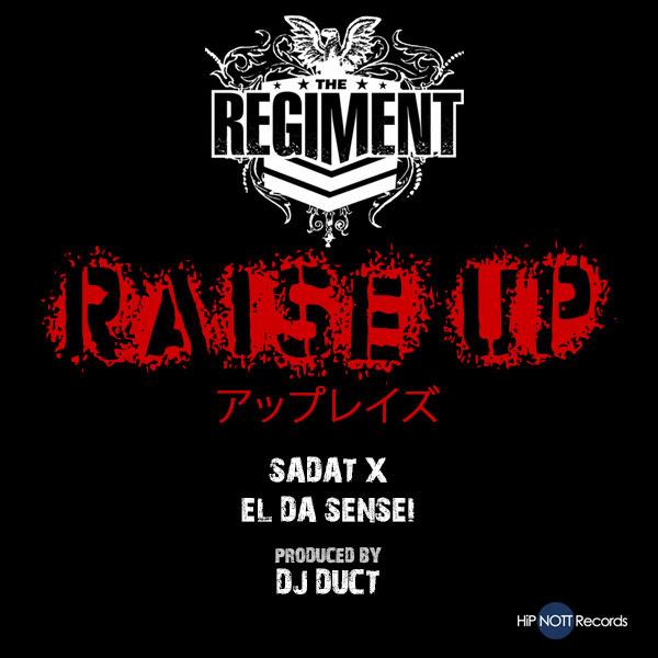 The Regiment Feat. Sadat X & El Da Sensei – Raise Up