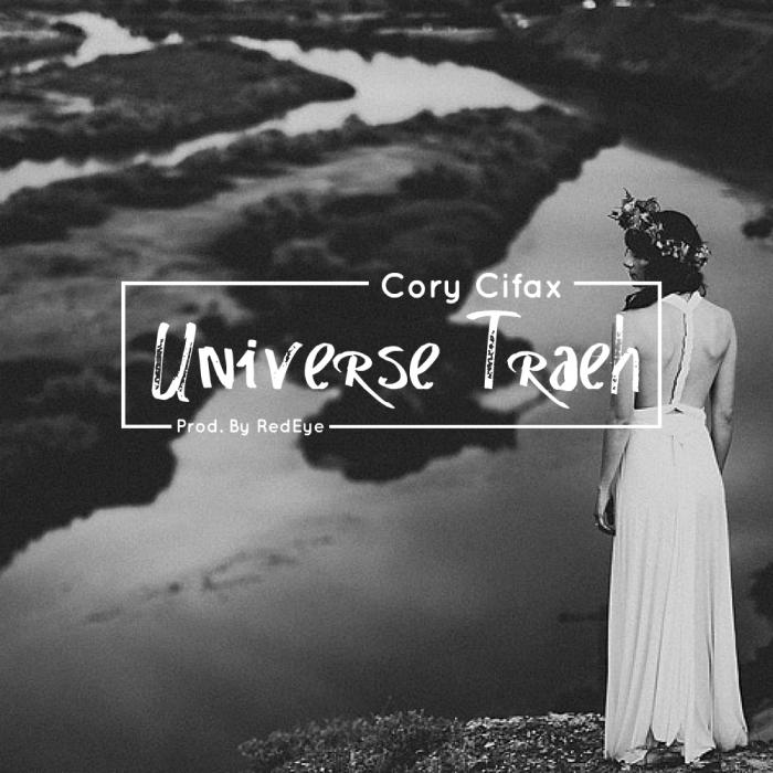 Cory Cifax – Universe Traeh