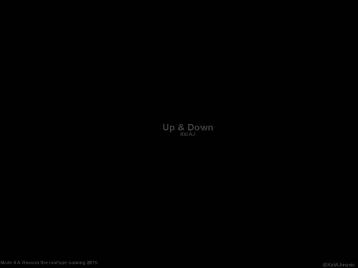 Kid AJ – Up and Down