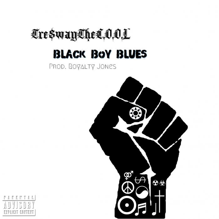 Tre$wayTheC.O.O.L – Black Boy Blues