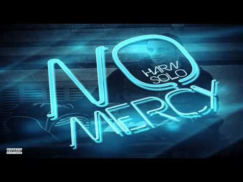 HARN SOLO – No Mercy