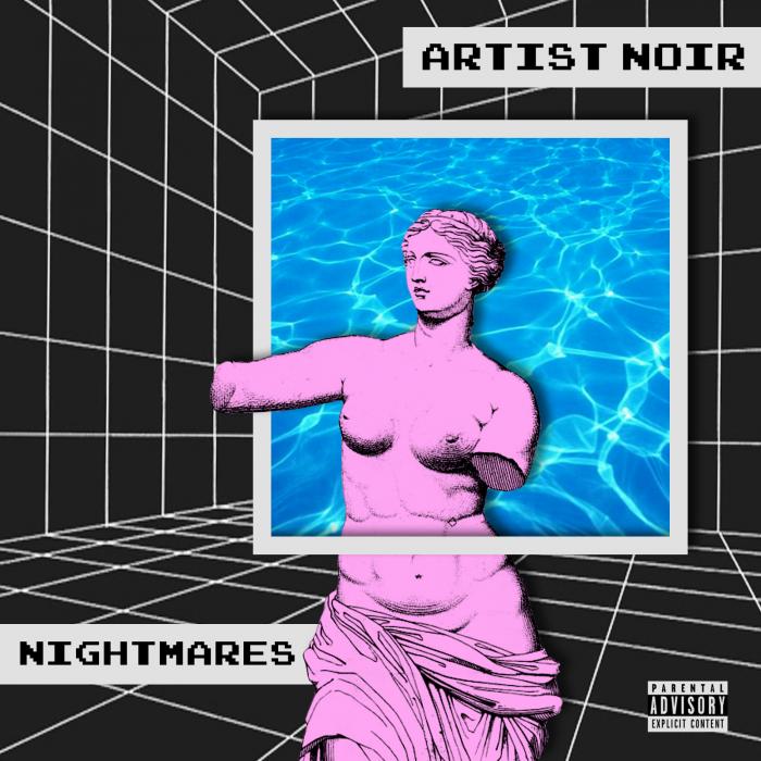 Artist Noir – Nightmares