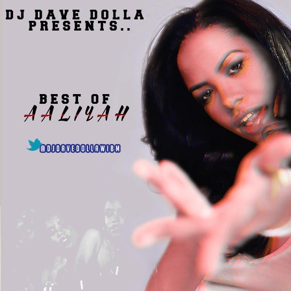 DJ Dave Dolla Presents: Best Of Aaliyah