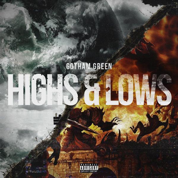 Gotham Green – Highs And Lows