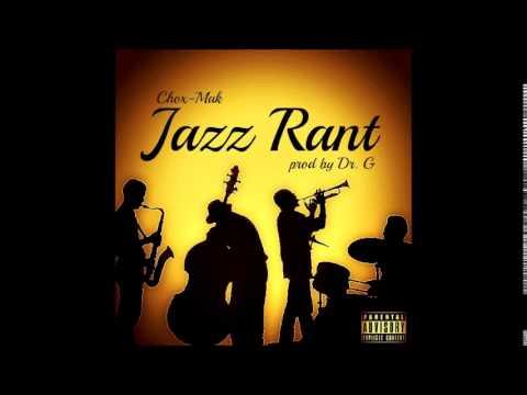 Chox-Mak Feat. DJ YRS Jerzy – Jazz Rant