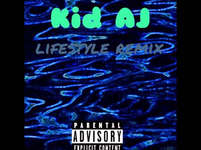 Kid AJ – Lifestyle [Remix]