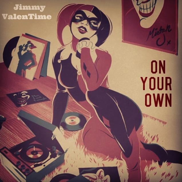 Jimmy ValenTime – On Your OWN