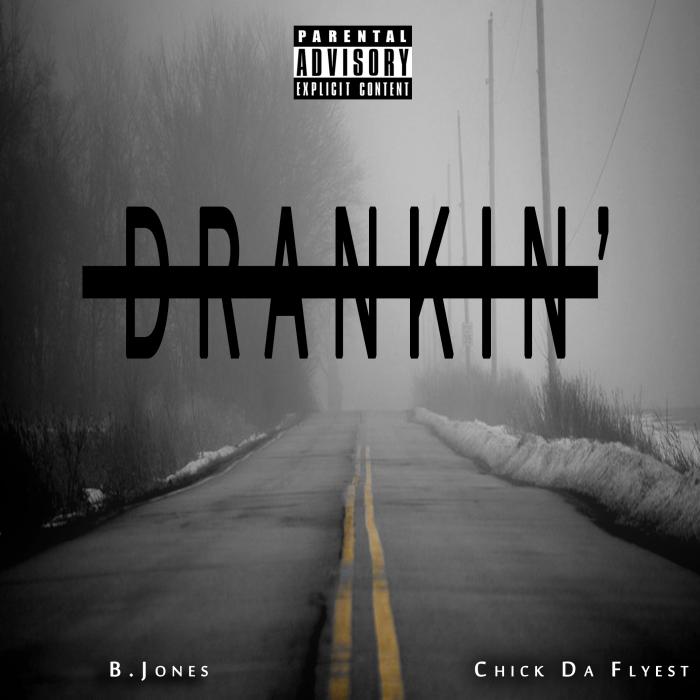 B. Jones – Drankin’