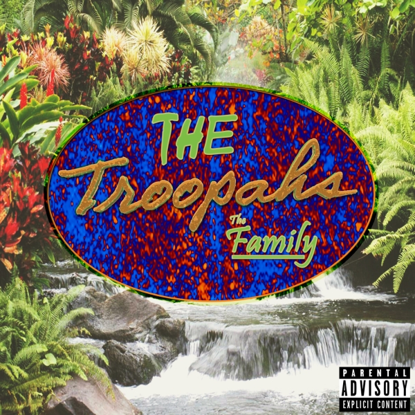 The Troopahs – TheFamily EP