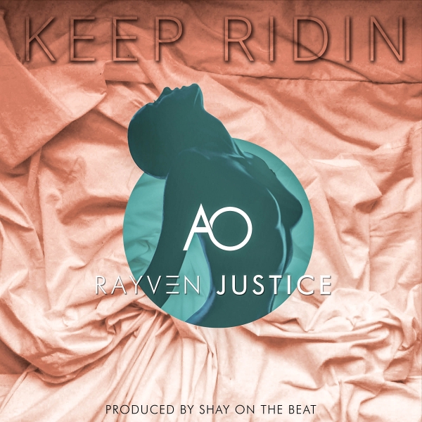 AO Feat. Rayven Justice – Keep Ridin