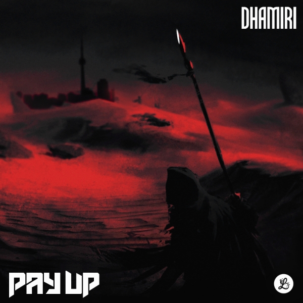 Dhamiri – Pay Up