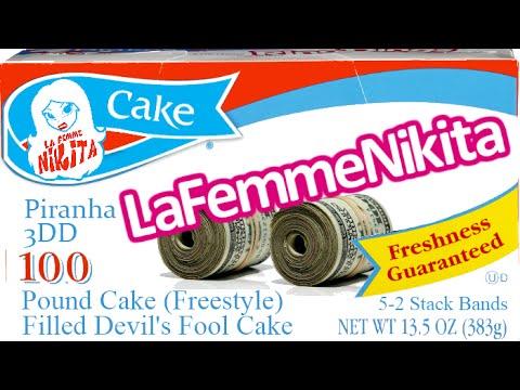 La Femme Niki†a – Pound Cake (Freestyle)