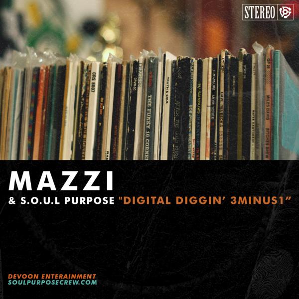 Mazzi and SOUL Purpose – Digital Diggin’ 3Minus1