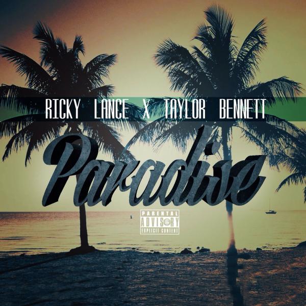 Ricky Lance Feat. Taylor Bennett – Paradise [VMG Approved]