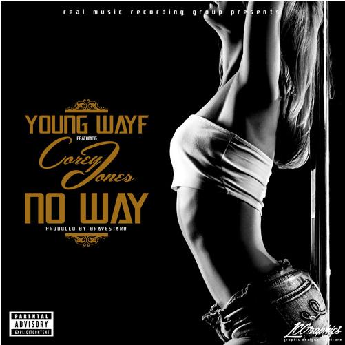 Young Wayf Feat. Cory Jones – No Way