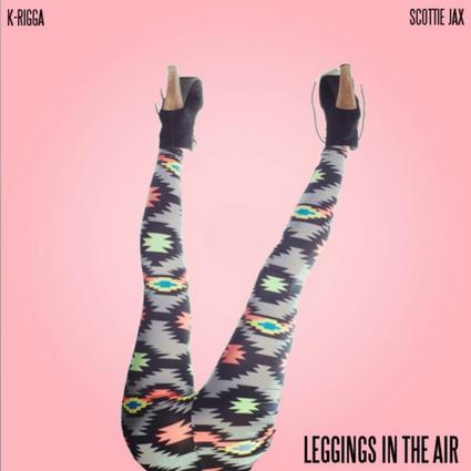Scottie Jax Feat. K Rigga – Leggings In The Air