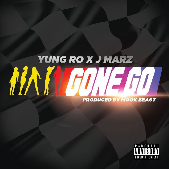 Yung Ro & J Marz – Gone Go