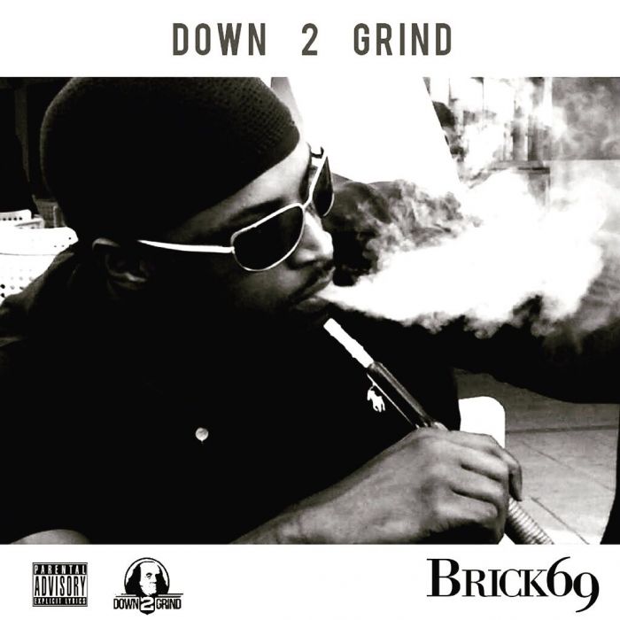 Brick69 Feat. DC – Down 2 Grind