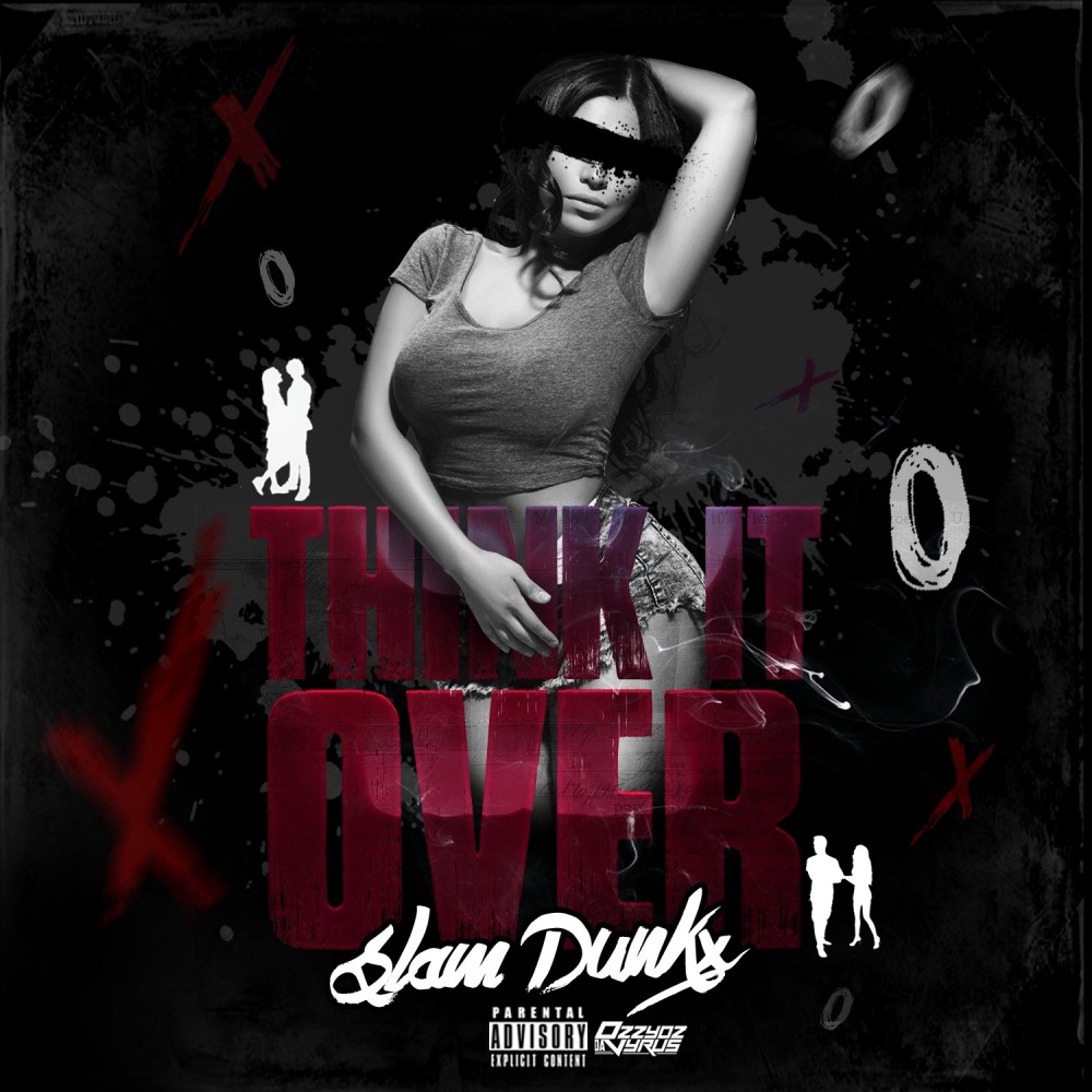 Slam Dunkx – Think it Over