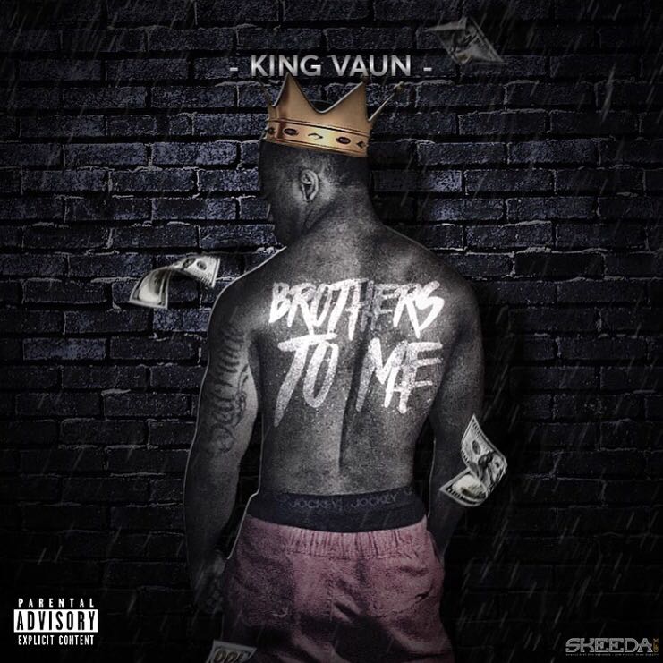 King Vaun – Brothers To Me