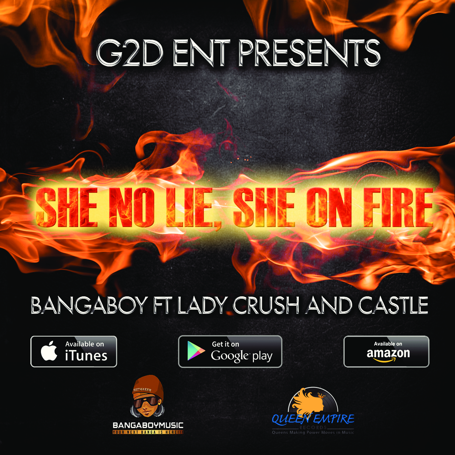 Lady Crush Feat. BangaBoy and Castle  – She No Lie, She On Fire