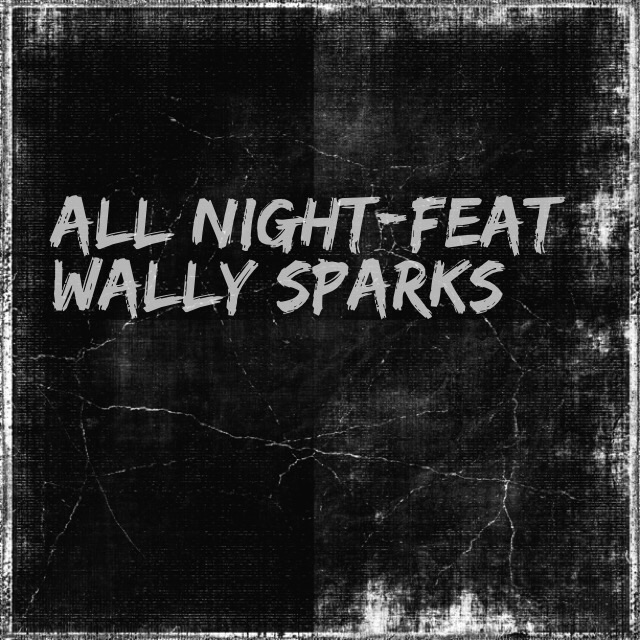 AtlMuzic Feat. Wally Sparks – All Night