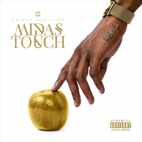 Crizzy Santaiga (SantaigaFBR) – Midas Touch EP