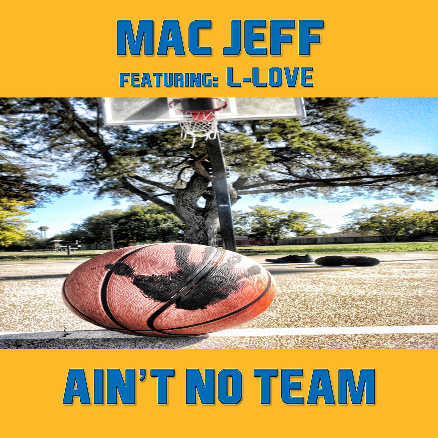 Mac Jeff Feat. L-Love – Ain’t No Team