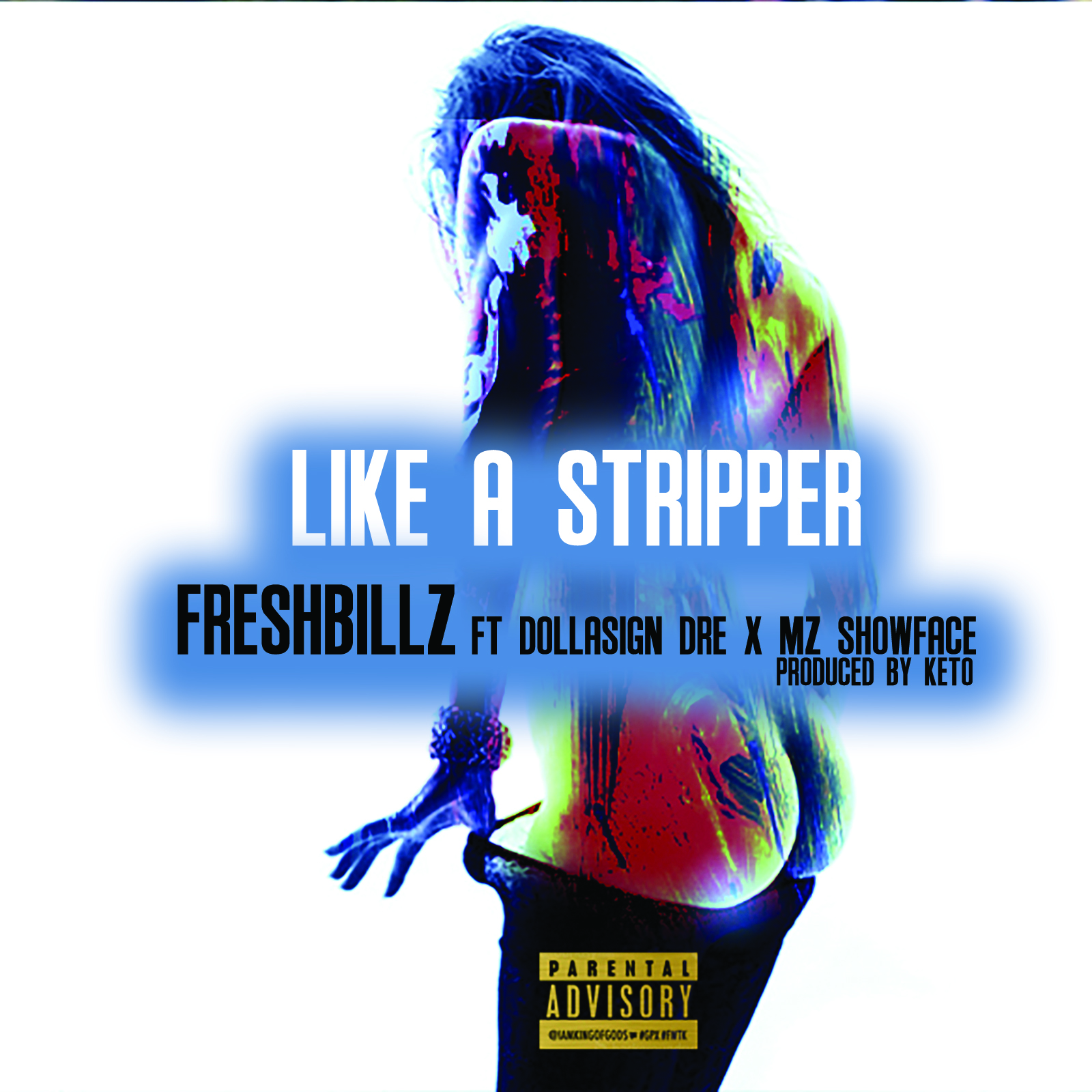 FRESHBILLZ – Like a Stripper