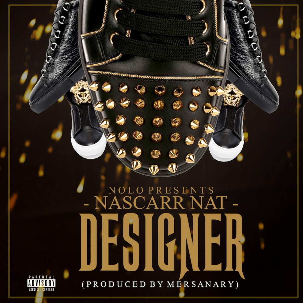 Nascarr Nat Gears Up On New Trap Fashion With His Single “Designer”