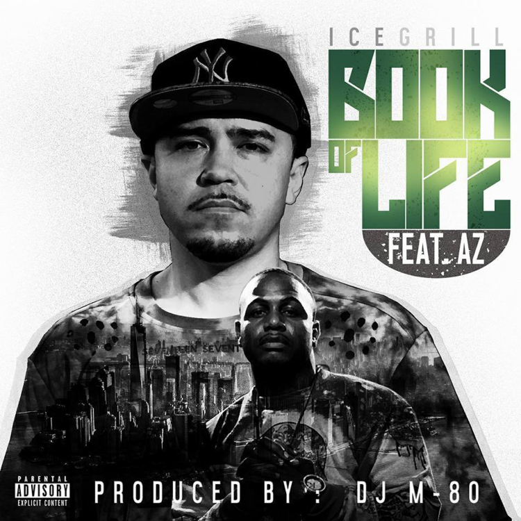 Ice Grill Feat. AZ – The Book Of Life