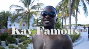 New Video: Kay Famous – Get Money | @kayfamous