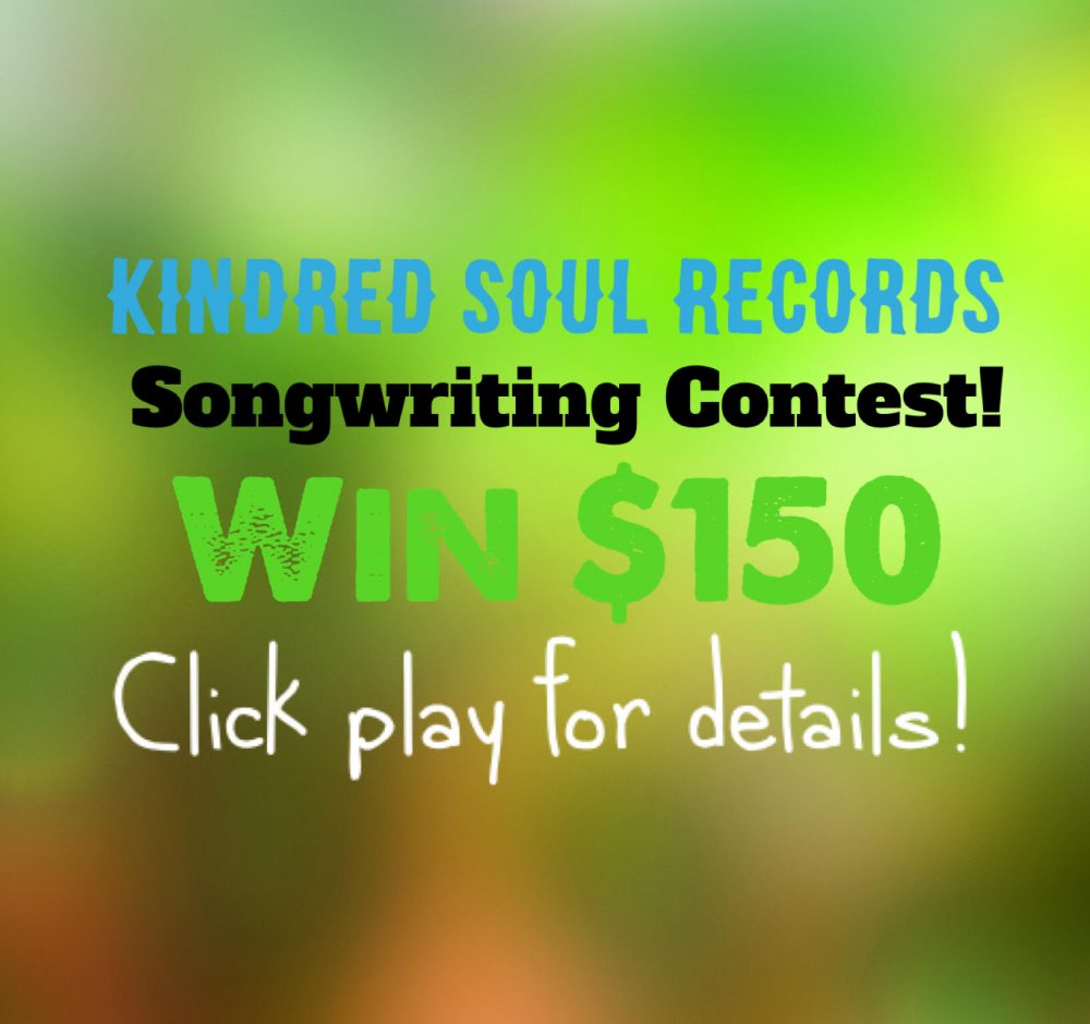 Win $150 – Kindred Soul Records Songwriting Competition