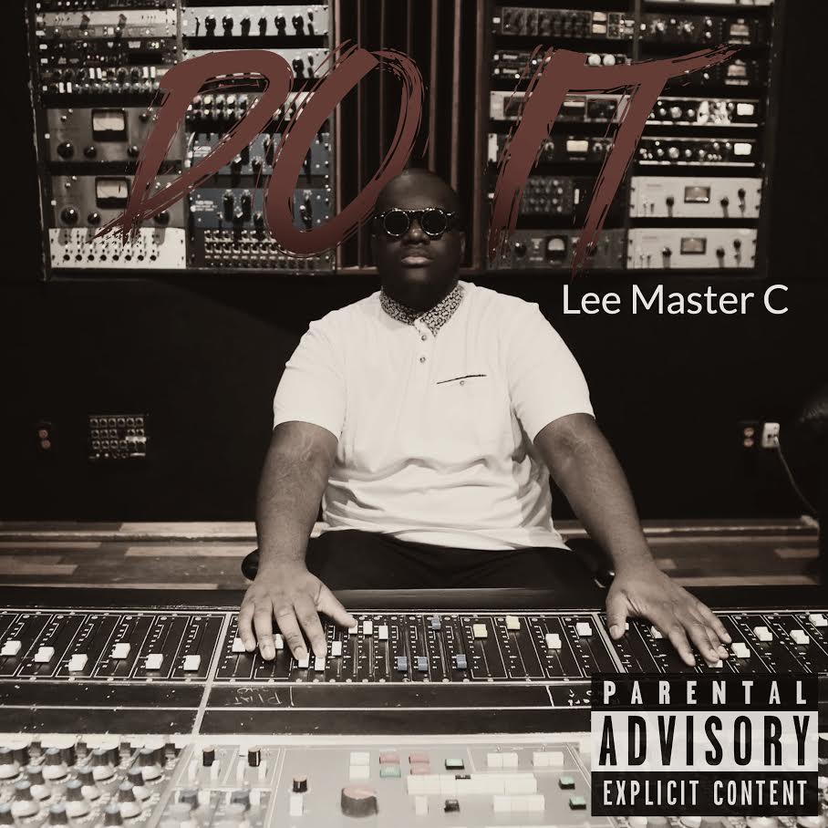 New Video: Montreal’s Lee Master C – Do It | @LeeMasterC