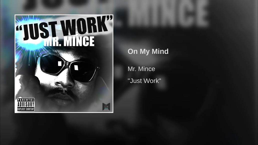New Music: Mr. Mince – On My Mind | @mrmince94